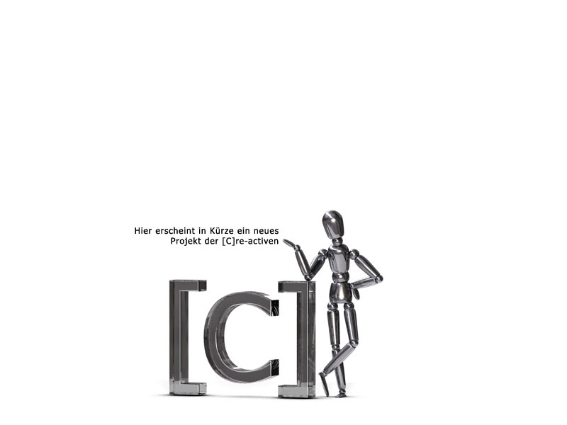 Neues Projekt der [C]re-activen